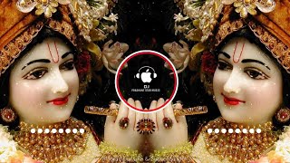 Shri Radhe Radhe Radhe Barsane Bali Radhe  84 Kos Yatra  Bhajan  Extra Bass Mix  Bhakti Mix [upl. by Adnilrem617]