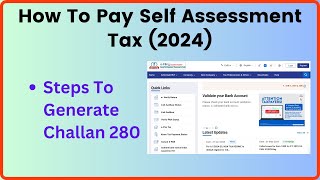 How To Pay Self Assessment Tax Online on New Income Tax Portal 2024  How To Generate Challan 280 [upl. by Clio]