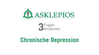 Chronische Depression 3 Fragen 3 Antworten  Asklepios [upl. by Younger]