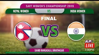 SAFF WOMENS CHAMPIONSHIP 2019  FINAL  NEPAL VS INDIA  LIVE [upl. by Satsok]