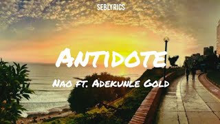 Antidote  Nao ft Adekunle Gold Letra al español [upl. by Buck920]