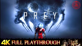 PREY  FULL GAME  Gameplay Walkthrough No Commentary 4K 60FPS ULTRA [upl. by Swope]