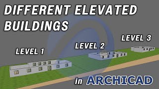 Different Elevated Buildings in Archicad [upl. by Peh997]