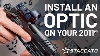 How To Mount An Optic To Your Staccato 2011® Pistol [upl. by Parry]