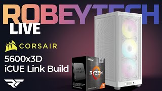 Giveaways  3000 iCue Link 5600x3D 2000D Build Ryzen 5 5600x3D  4090 FE [upl. by Aittam]