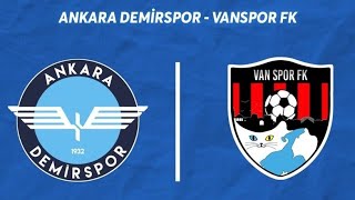 Ankara Demirspor  Vanspor Canlı Yayın [upl. by Grube600]