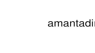 How to pronounce amantadine [upl. by Jung]