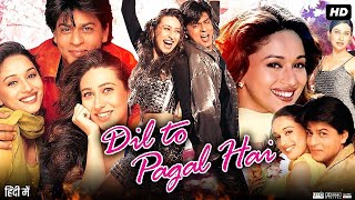 Dil To Pagal Hai Full Movie 1997  ShahRukh Khan  Madhuri Dixit  Akshay Kumar  Fact amp Review [upl. by Lenka]