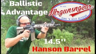 Ballistic Advantage 145 Performance Series Hanson Barrel Accuracy Test amp Review HD [upl. by Airun]