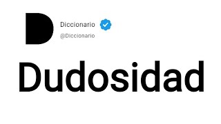 Dudosidad Significado En Español [upl. by Enialem]