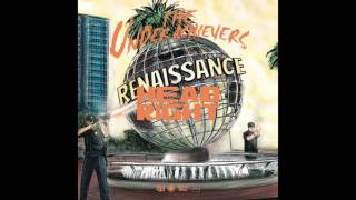 The Underachievers  Head Right Audio [upl. by Nywled676]