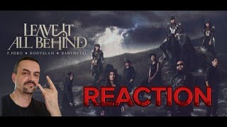 FHERO x BODYSLAM x BABYMETAL  LEAVE IT ALL BEHIND Official MV reaction [upl. by Hinson251]