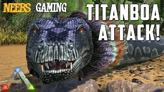 Ark Survival Evolved  Titanboa Attack [upl. by Llertac454]