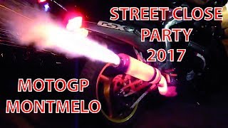 MotoGP Party Montmelo 2017  Street Close  TOO MUCH SOUND [upl. by Dahc503]