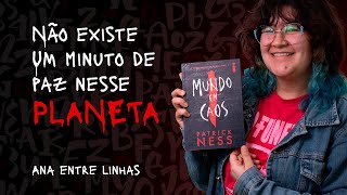 Resenha  Mundo em caos de Patrick Ness [upl. by Atsahs]