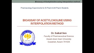 BIOASSAY OF ACETYLCHOLINE USING INTERPOLATION METHOD Part 2 [upl. by Latterll382]