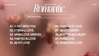 quotRomantic Vibes Only  The Best Love Songs Playlistquot [upl. by Anert]