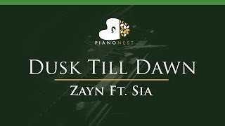 Zayn Feat Sia  Dusk Till Dawn  LOWER Key Piano Karaoke  Sing Along [upl. by Nosdivad221]