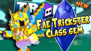 NEW FAE TRICKSTER CLASS GEM EXPLAINED  Trove Fae Class Gem Guide [upl. by Hedaza]