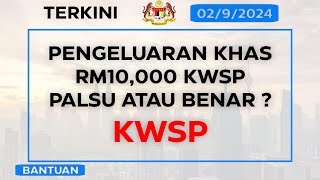 Palsu Pengeluaran Khas RM10000 KWSP [upl. by Lorianna]