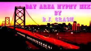 Bay Area Hyphy Mix  Various Artist By DJ Crash [upl. by Dawaj]