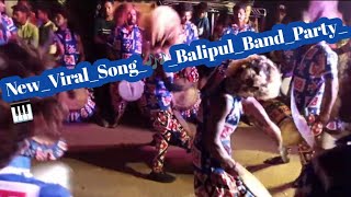 NewViralSong🎶BalipulBandParty🎹BandBajaBasinigudaBandPartyviralvideo [upl. by Anihsit]