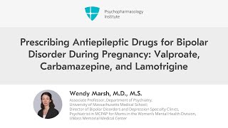 Prescribing Antiepileptic Drugs for Bipolar Disorder During Pregnancy [upl. by Atazroglam319]