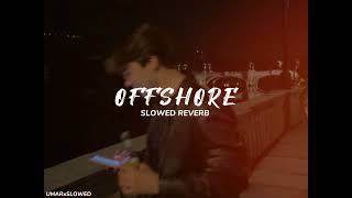 OFFSHORE SHUBH 🔥♥️ SLOWED REVERB [upl. by Hirsh]