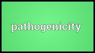 Pathogenicity Meaning [upl. by Biondo]