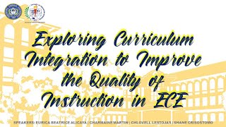 Exploring Curriculum Integration to Improve the Quality of Instruction in ECE [upl. by Aitret]