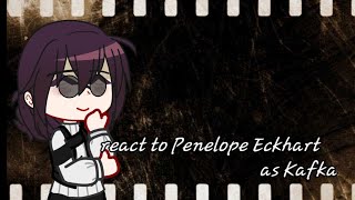 quotDeath is the only ending for the villainessquot react to Penelope Eckhart as Kafka [upl. by Mays]