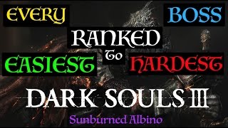 All Dark Souls 3 Bosses Ranked Easiest to Hardest [upl. by Nillek]