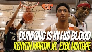 KENYON MARTIN JR DUNKS EVERYTHING  Official EYBL Mixtape [upl. by Quiteri]