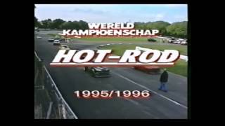 Moments to Remember 38 WK Hotrod 1995 Baarlo [upl. by Noonan]