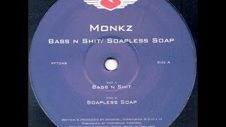 Monkz ‎– Soapless Soap Original Mix [upl. by Asert]