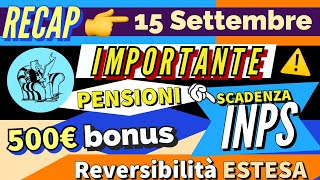 Recap 📌 PENSIONI IMPORTANTE SCADENZA INPS SETTEMBRE Reversibilità Aumento Assegno Sociale 735€ [upl. by Corwun238]