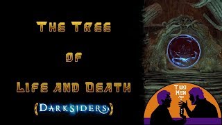 Darksiders Lore The Tree of Life Death and the Known Realms [upl. by Enirol]