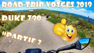 Road trip Vosges 2019 Duke 790 partie 2  Sommet du Hohneck  col de Bussang  col dOderen [upl. by Nemraciram]