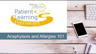 Anaphylaxis and Allergies 101 [upl. by Rodmann]