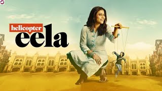 Helicopter Eela 2018 Full New Drama Movies  Kajol  Riddhi Sen  Story And Talks [upl. by Quenna]