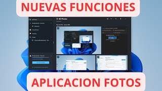 Nuevas Funciones de la APLICACION Fotos para Windows 11 [upl. by Saphra190]