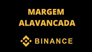 Como operar margem alavancada na Binance [upl. by Tacye]