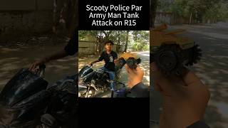 Scooty police par Army man Tank Attack on R15 shorts trending [upl. by Mitchel397]