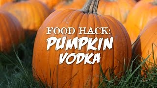 Pumpkin Vodka Food Hack [upl. by Colin776]