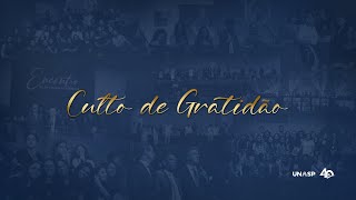 Culto de Gratidão UNASP [upl. by De Witt612]