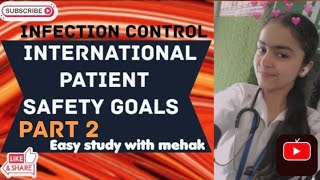 International Patient Safety Goals IPSG Part 2 [upl. by Enileoj]