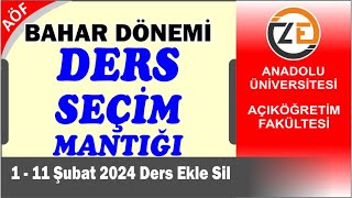 AÖF Bahar Dönemi Ders Seçim Mantığı ve Harç Ödeme [upl. by Rosella]