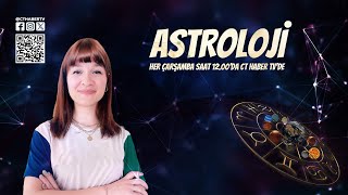 ASTROLOJİ 16 BÖLÜM BUKET DEĞİRMENCİ [upl. by Anitel]