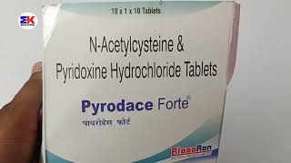 Pyrodace Forte Tablet  NAcetylcysteine and Pyridoxine Tablet  Pyrodace Forte Tablet Uses Benefit [upl. by Maximo758]