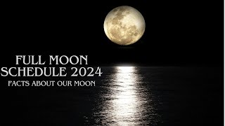 Full Moon Schedule 2024 [upl. by Okiman]